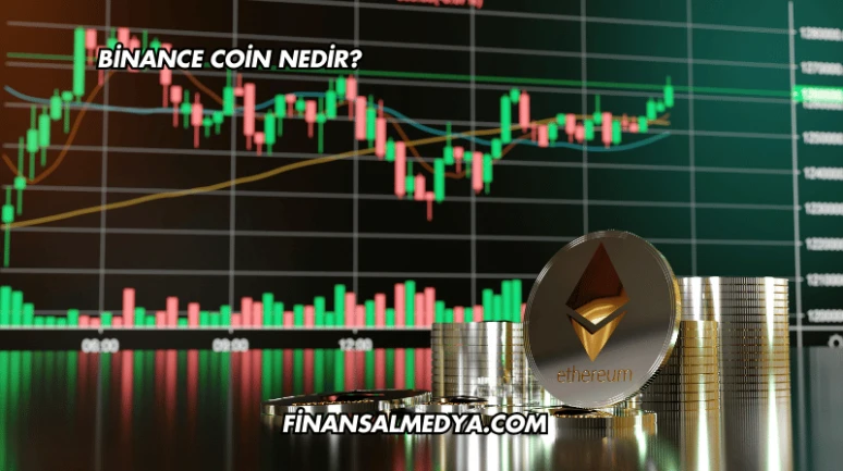 Binance Coin Nedir?