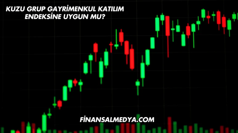 Kuzu Grup Gayrimenkul Katılım Endeksine Uygun mu?