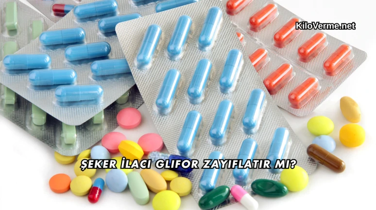 Şeker İlacı Glifor Zayıflatır mı?