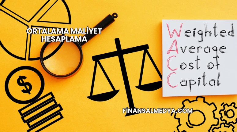 Ortalama Maliyet Hesaplama