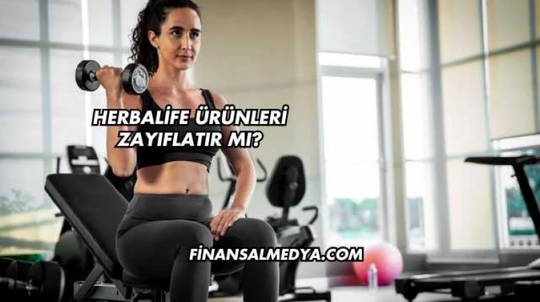 Herbalife Ürünleri Zayıflatır mı?