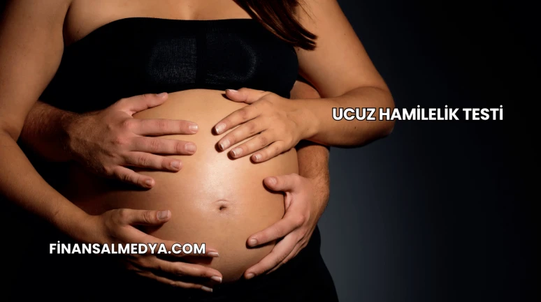 Ucuz Hamilelik Testi