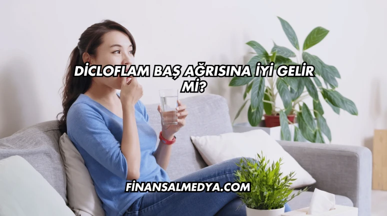 Dicloflam Baş Ağrısına İyi Gelir mi?