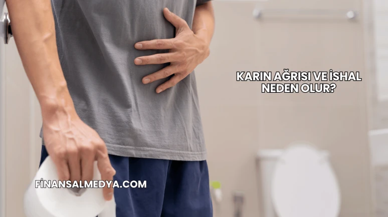 Karın Ağrısı ve İshal Neden Olur?