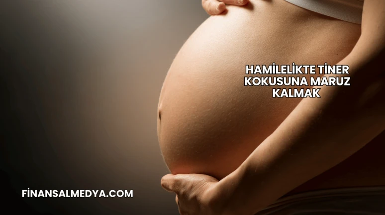 Hamilelikte Tiner Kokusuna Maruz Kalmak