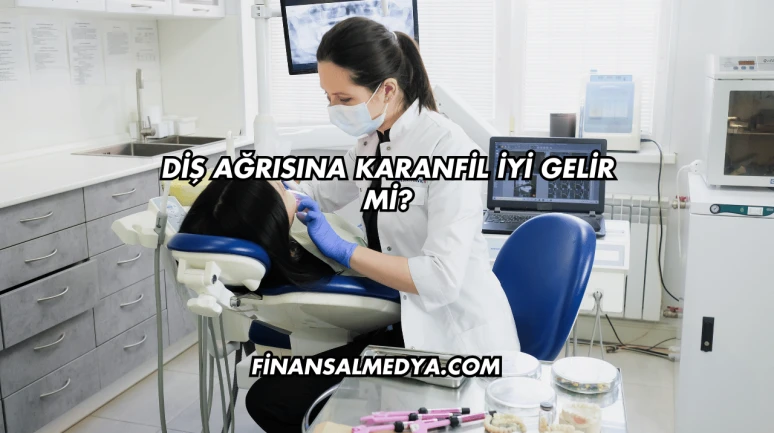 Diş Ağrısına Karanfil İyi Gelir mi?