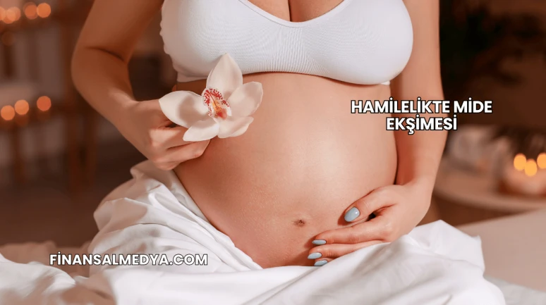 Hamilelikte Mide Ekşimesi