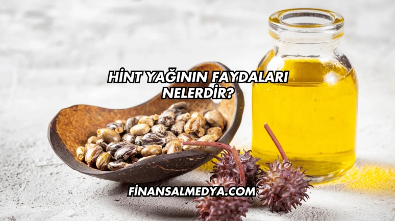Hint Yağının Faydaları Nelerdir?