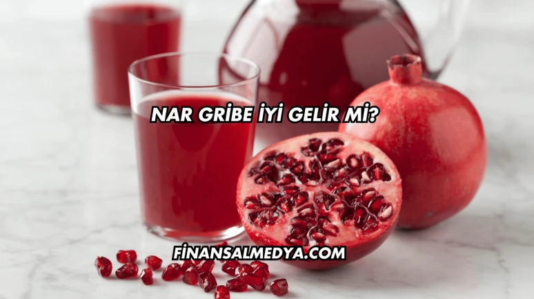 Nar Gribe İyi Gelir mi?