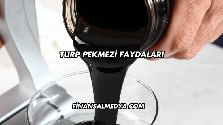 Turp Pekmezi Faydaları