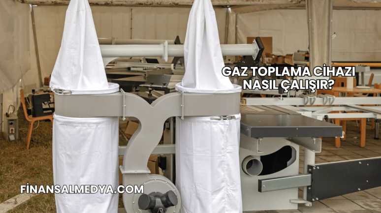 Gaz Toplama Cihazı Nasıl Çalışır?