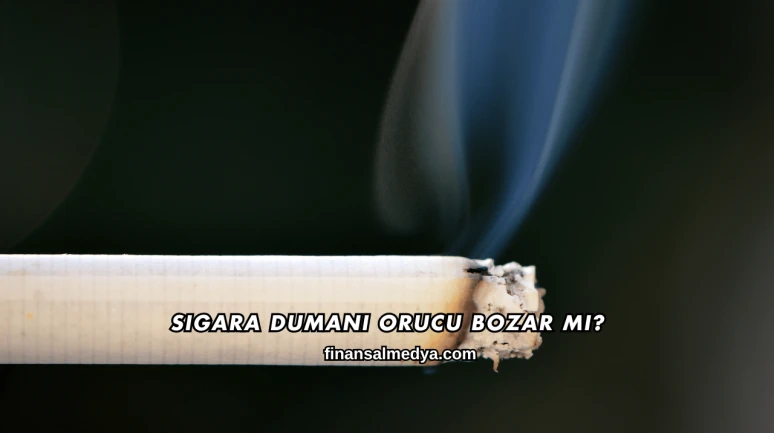 Sigara Dumanı Orucu Bozar mı?