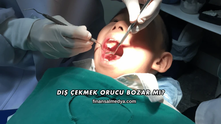 Diş Çekmek Orucu Bozar mı?