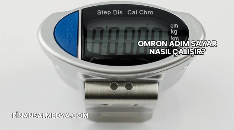 Omron Adım Sayar Nasıl Çalışır?