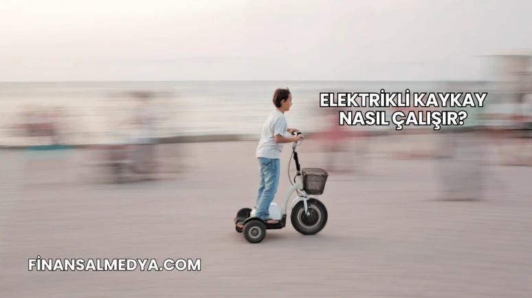 Elektrikli Kaykay Nasıl Çalışır?
