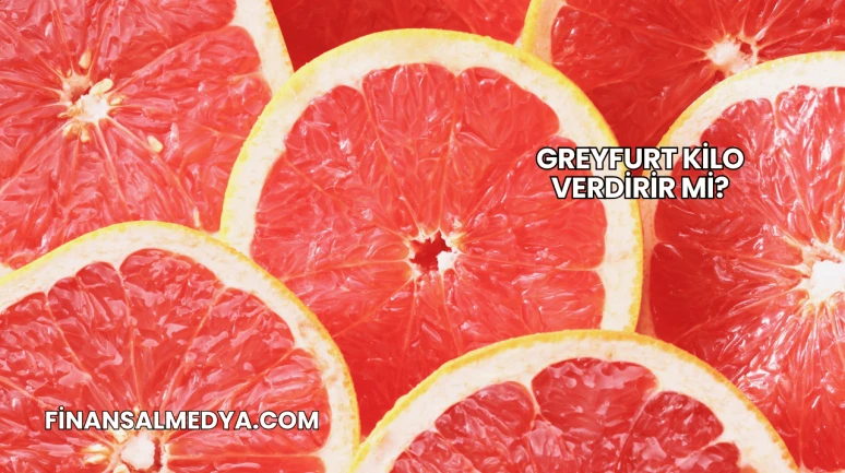 Greyfurt Kilo Verdirir mi?