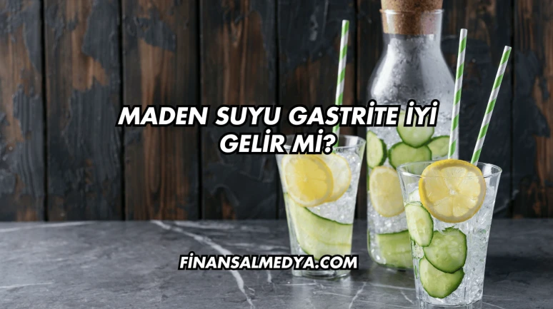 Maden Suyu Gastrite İyi Gelir mi?