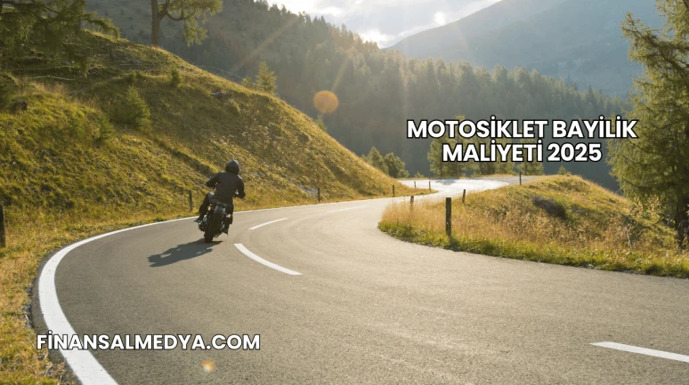 Motosiklet Bayilik Maliyeti 2025