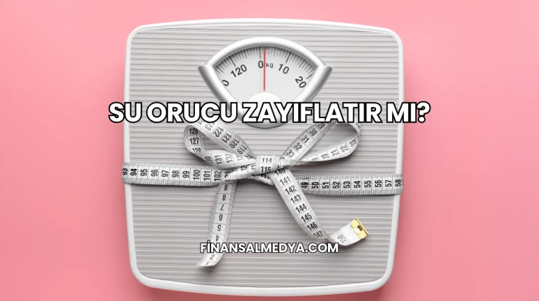 Su Orucu Zayıflatır mı?