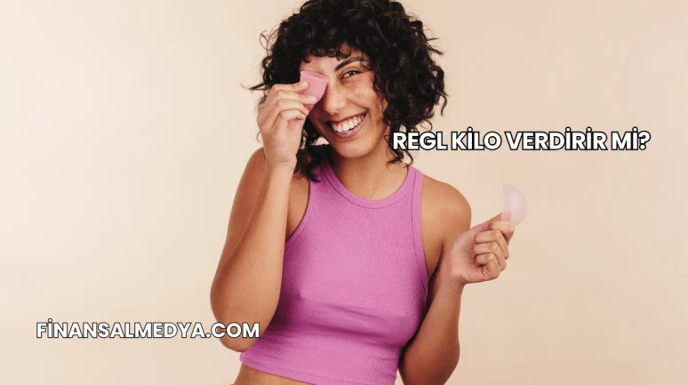 Regl Kilo Verdirir mi?