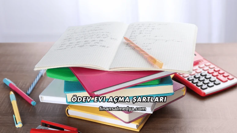 Ödev Evi Açma Şartları
