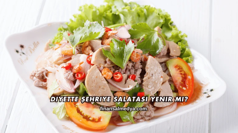 Diyette Şehriye Salatası Yenir mi?