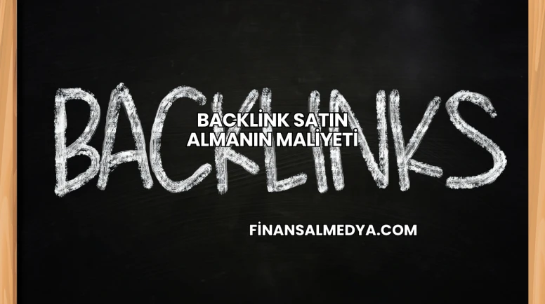 Backlink Satın Almanın Maliyeti